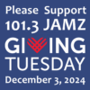 Giving Tuesday is Dec 3: Please Support 101.3 Jamz!